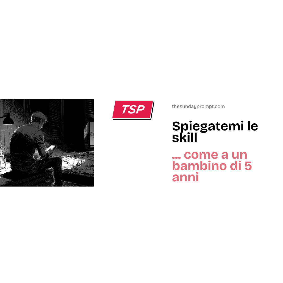 Spiegatemi le skill come a un bambino di 5 anni